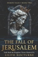 Demon Tales:: The Fall of Jerusalem B0GT4WKXY8 Book Cover