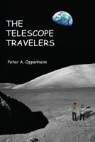 The Telescope Travelers 1539329208 Book Cover