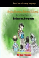 Batisara & her goats: Naujay, Mansara, Batisara & Pamay 178808358X Book Cover