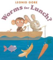 Worms for Lunch? 0545342317 Book Cover