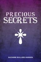 Precious Secrets 162295839X Book Cover