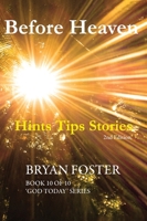 Before Heaven: Hints Tips Stories 064522202X Book Cover