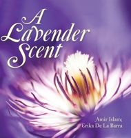 A Lavender Scent 1952982243 Book Cover