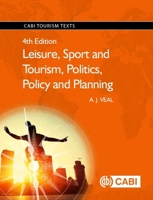 Leisure, Sport and Tourism, Politics, Policy and Planning 1780648030 Book Cover