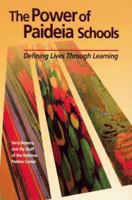 The Power of Paideia Schools: Defining Lives Through Learning 0871203030 Book Cover