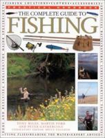 The Complete Guide to Fishing 0754808408 Book Cover