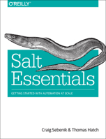 Salt Essentials: Getting Started with Automation at Scale 1491900636 Book Cover