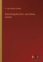 Noticia biografica de D. Juan Antonio Llorente 116758838X Book Cover
