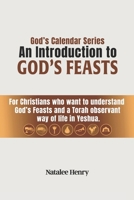 God's Calendar Series: An Introduction to God's Feasts 1949188469 Book Cover