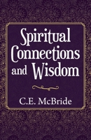 Spiritual Connections and Wisdom 1982268344 Book Cover