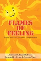 Flames of Feeling: (Poetry and Short Stories for Young People) 1418487546 Book Cover