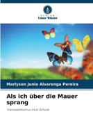 Als ich über die Mauer sprang 6209021484 Book Cover
