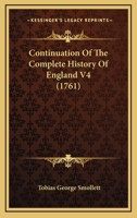 Continuation Of The Complete History Of England V4 1164612034 Book Cover