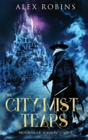 The City of Mist and Tears (Mothers of Sorrow) 2958845036 Book Cover
