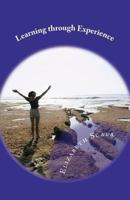 Learning through Experience: An Inspirational Resource Booklet of Expert Interviews 1469938391 Book Cover