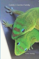 Goldy's Gecko Family 1733062300 Book Cover
