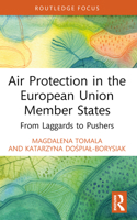 Air Protection in the European Union Member States: From Laggards to Pushers 1032706996 Book Cover