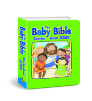 Baby Bible: Stories About Jesus 0781448891 Book Cover