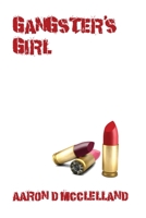 Gangster's Girl 1723944904 Book Cover