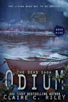 Odium IX: A post-apocalyptic romance: The Dead Saga B0CWNW5QGP Book Cover