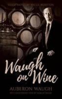 Waugh on Wine 0006372309 Book Cover