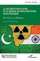 La sécurité nucléaire et le risque de prolifération non-étatique: En Inde et au Pakistan (Recherches Asiatiques) (French Edition) 214031557X Book Cover