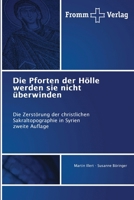 Die Pforten der Hölle werden sie nicht überwinden 6209110169 Book Cover