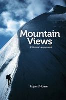 Mountain Views: A Lifetime's Enjoyment 1906148333 Book Cover