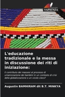 L'educazione tradizionale e la messa in discussione dei riti di iniziazione (Italian Edition) 6202492074 Book Cover
