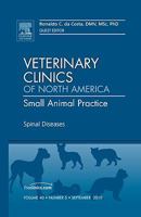 Spinal Diseases, an Issue of Veterinary Clinics: Small Animal Practice, 40 1437725074 Book Cover