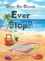 Does the Ocean Ever Stop? 1098068351 Book Cover