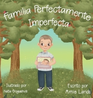 Familia Perfectamente Imperfecta 1733481834 Book Cover