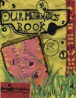 Our Mathematics Book 1546458174 Book Cover