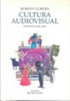 Cultura audiovisual: Escritos 1981-2011 (Spanish Edition) 8437631114 Book Cover