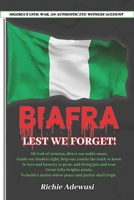 BIAFRA: Lest We Forget! 1069420557 Book Cover