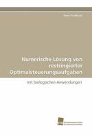 Numerische Losung Von Restringierter Optimalsteuerungsaufgaben 3838124642 Book Cover