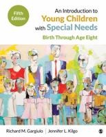 An Introduction to Young Children with Special Needs: Birth Through Age Eight 049581315X Book Cover