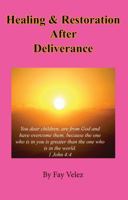 Healing and Restoration after Deliverance 1968820035 Book Cover