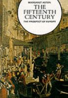The Fifteenth Century: The Prospect of Europe 0393950972 Book Cover