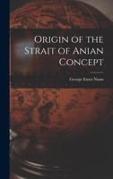 Origin of the Strait of Anian Concept 1014404843 Book Cover