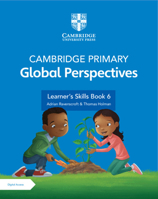 Cambridge Primary Global Perspectives Stage 6 Learner's Skills Book with Digital Access 1108926843 Book Cover