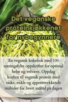 Det veganske proteinkjøkkenet for nybegynnere 1835315127 Book Cover