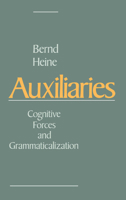 Auxiliaries: Cognitive Forces and Grammaticalization 0195083873 Book Cover