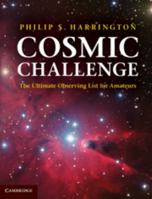 Cosmic Challenge: The Ultimate Observing List for Amateurs 1108710751 Book Cover