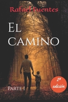 El camino: Parte 1 B0C6BZRFDL Book Cover