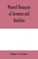 Mineral resources of Armenia and Anatolia 9354000231 Book Cover