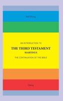 An Introduction to The Third Testament: The Continuation of The Bible 1070542008 Book Cover