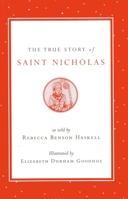 The True Story of Saint Nicholas 091146929X Book Cover