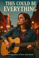 This could be everything: A moving story of love and music (Chords of the heart) B0FLWKD7HD Book Cover