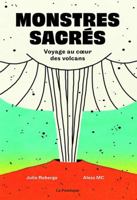 Monstres sacrés: Voyage au cœur des volcans 2897771070 Book Cover